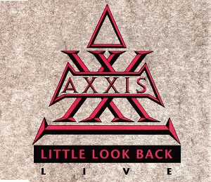 Axxis : Little Look Back